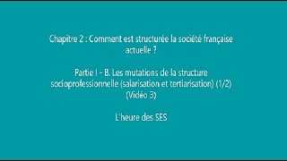 Chapitre 2  I  B Les mutations de lemploi  salarisation et tertiarisation 12 vidéo 3 [upl. by Novahc787]