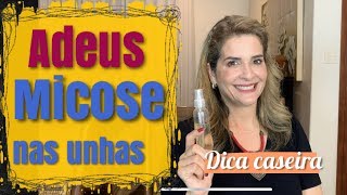 Dica de como acabar com micose nas unhas [upl. by Corder]