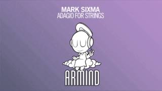 Mark Sixma  Adagio For Strings Original Mix [upl. by Greggs]