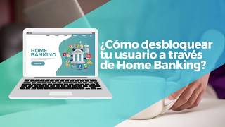 Home Banking  Cómo desbloquear tu usuario [upl. by Trebma]