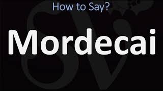 How to Pronounce Mordecai CORRECTLY [upl. by Denoting]