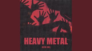 Heavy Metal [upl. by Anaya818]