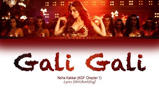 Gali Gali full song with lyrics in hindi english and romanised [upl. by Houghton765]