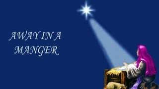 AWAY IN A MANGER Lyrics [upl. by Naut]