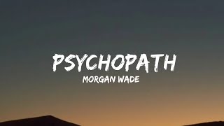 Morgan Wade  Psychopath lyrics [upl. by Enaj]