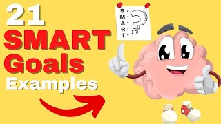 SMART Goals Quick Overview with 21 SMART Goals Examples [upl. by Gypsy]