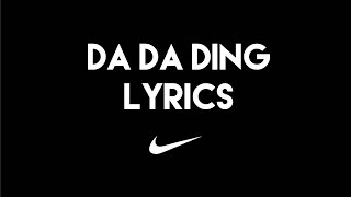 Da Da Ding Lyric Video  Nike  Gener8ion ft Gizzle  Reverb Academy [upl. by Huxley]