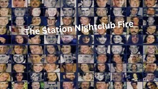 The Station Nightclub Fire [upl. by Eugilegna]