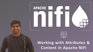 Apache NiFi Tutorial  Complete Guide Part 13  Working with Attributes amp Content in NiFi [upl. by Howland]