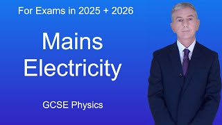 GCSE Physics Revision quotMains Electricityquot [upl. by Petrick177]