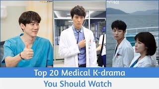 Top 20 Medical KDrama You Should Watch [upl. by Yrak811]