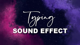 Typing Sound Effect [upl. by Yam481]