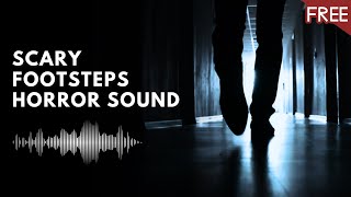 Creepy Footsteps  Scary Horror Sound Effect HD FREE [upl. by Heyra]