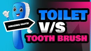 Toilet and Tooth Brush [upl. by Jordanna]