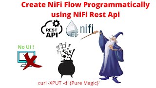 Create NiFi Flow Programmatically using NiFi Rest API [upl. by Yreffeg824]