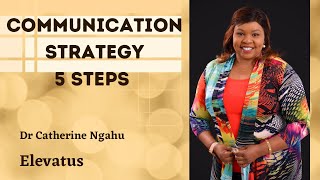 Communication Strategy 5 Steps to effective communication [upl. by Leta]