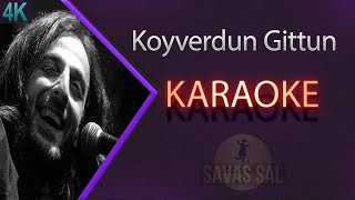 Koyverdun Gittun Beni Gelavera Deresi karaoke [upl. by Geanine]