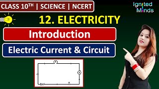 Class 10th Science Chapter 12  Electric Current and Circuit  Electricity  NCERT [upl. by Illek]