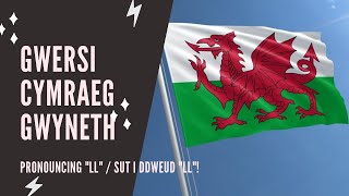 Welsh lessons  Beginner  How to pronounce LL [upl. by Altaf980]