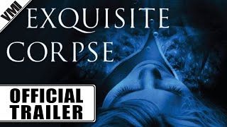 Exquisite Corpse 2010  Trailer  VMI Worldwide [upl. by Crystie]