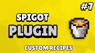 Spigot Custom Plugin Tutorial  Custom Recipes 7 [upl. by Frechette]