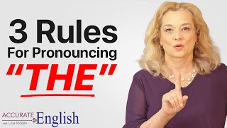 How to pronounce the article THE  3 rules Accurate English [upl. by Ymarej450]