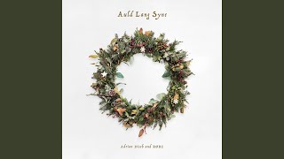 Auld Lang Syne [upl. by Jelene]