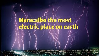 Venezuela beacon of maracaibo thequotMost electric place on earth [upl. by Giulia]