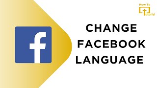 How to Change Facebook Language [upl. by Jaenicke]