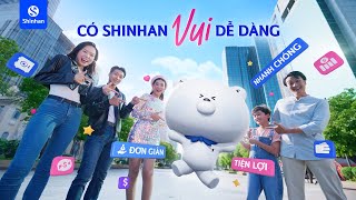 Có Shinhan Vui dễ dàng  Add Smile To Life  Shinhan Bank [upl. by Nner]