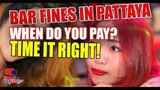 Bar fines in Pattaya when do you pay when is the right time to bar fine Pattaya 2021 [upl. by Kippy895]