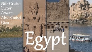 EGYPT Nile Cruise amp Ancient Monuments Luxor Aswan Abu Simbel Giza [upl. by Nevear731]