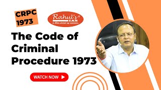 The Code of Criminal Procedure 1973 Understanding Indias Criminal Justice System  Rahul Sir [upl. by Rambert]