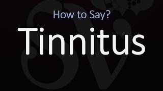 How to Pronounce Tinnitus CORRECTLY [upl. by Levins]