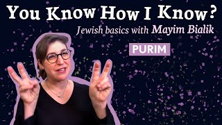 Purim with Mayim Bialik  You Know How I Know [upl. by Nnylassej]