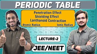 Penetration Effect Shielding Effect  Periodic Table  Lecture 2  Inorganic for JEE  NEET [upl. by Diarmit456]