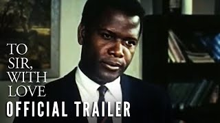 TO SIR WITH LOVE 1967 – International Trailer [upl. by Seugram]