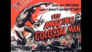 The Amazing Colossal Man 1957 [upl. by Nalo]