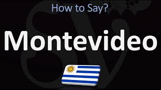 How to Pronounce Montevideo Uruguay  Spanish Vs English Pronunciation Guide [upl. by Caras]