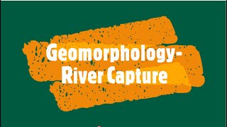 Geomorphology River Capture [upl. by Ragas355]