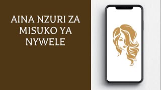 Aina Nzuri za Misuko Ya Nywele [upl. by Elboa]