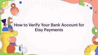 How To  Verify Your Bank Account Information for Etsy Payments [upl. by Pickard]