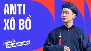 Anti Xô Bồ  Minh Ti Saigon Tếu  Hài Độc Thoại [upl. by Nebur573]