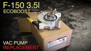 Ford F150 35 Ecoboost Vacuum Pump amp Seal Replacement [upl. by Rivi]