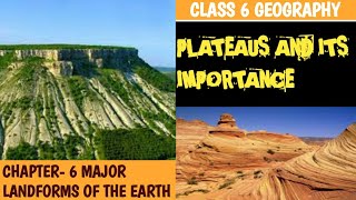 PLATEAUS AND ITS IMPORTANCECLASS 6 ENRICH GEOGRAPHY [upl. by Rehpotsirk]