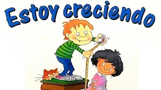 Estoy creciendo  Educación infantil  Preescolar [upl. by Eenaffit]