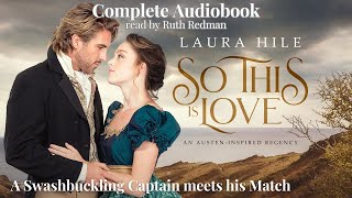 So This Is Love A Regency Romance AUDIOBOOK [upl. by Atcele]