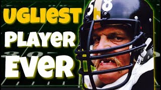 Meet The UGLIEST Player In NFL History [upl. by Banquer637]