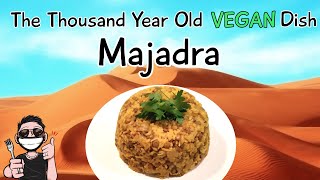 Majadra  THOUSAND YEAR OLD VEGAN DISH [upl. by Ky]