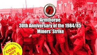 Armthorpe 30th anniversary of the 198485 Miners Strike [upl. by Waly587]